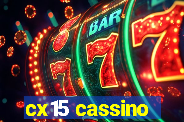 cx15 cassino